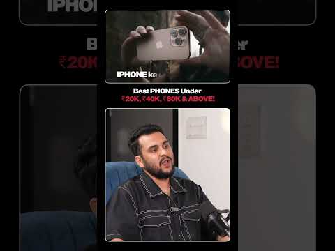 Best Phones Under ₹20K, ₹40K, ₹80K & Above!