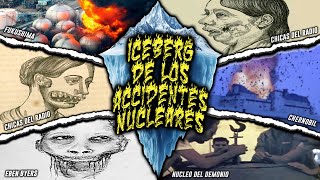 EL ICEBERG DE LOS PEORES ACCIDENTES NUCLEARES Y RADIACTIVOS