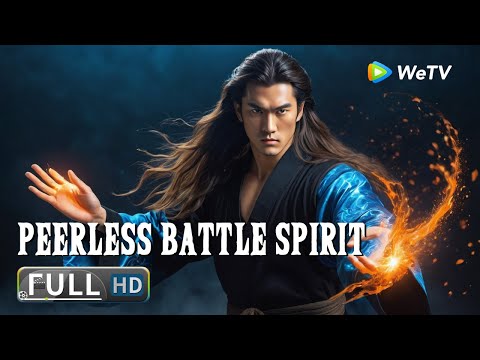 Multi SUB【奇幻/武侠】《绝世战魂 Peerless Battle Spirit》市井少年成魂侠，血晶激战妖王 | Full Movie | 朱丽岚