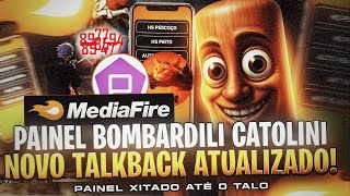 100% HS DESBLOQUEADO 👺 PAINEL BOMBARDILI CATOLINI E TALKBACK ATUALIZADO!