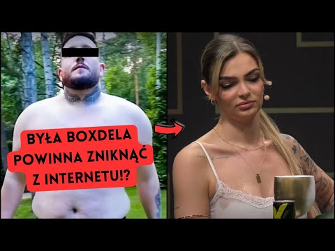 BYŁA BOXDELA POWINNA ZNIKNĄĆ Z INTERNETU??