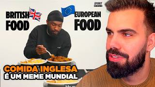 ELE COMEU COMIDA INGLESA E ODIOU??