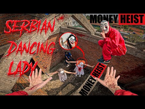 PARKOUR MONEY HEIST VS SERBIAN DANCING LADY | POLICE: Chase Begins, BAD GUYS Closing In | Epic POV