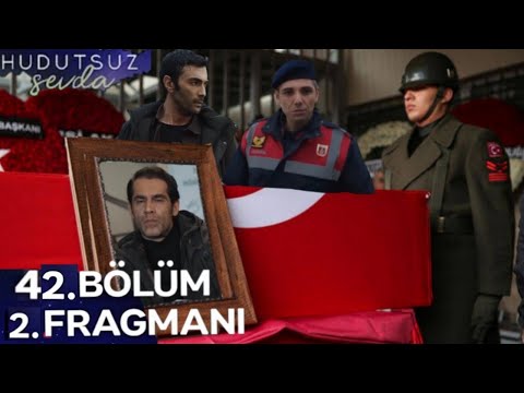 Hudutsuz Sevda 41.Bölüm 3.Fragmanı