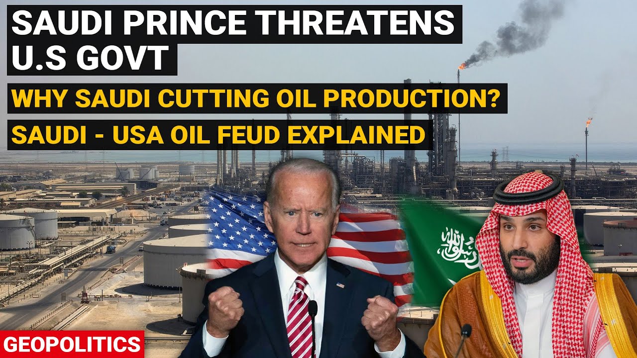 Saudi Prince MBS threatens US govt | Why Saudi is cutting oil production | Saudi US oil feud