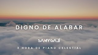 🕊️ DIGNO DE ALABAR: 3 HORAS DE PIANO CELESTIAL PARA ORAR Y MEDITAR