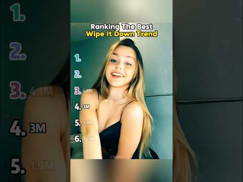 Ranking The Best Wipe It Down Trend. #tiktokviral #transition