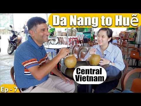 Ep 7 Da Nang to Huê Day by road | Central Vietnam | Imperial Citadel Hue | Vietnamese amazing lunch.