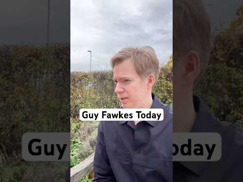 If Guy Fawkes came back to life today.