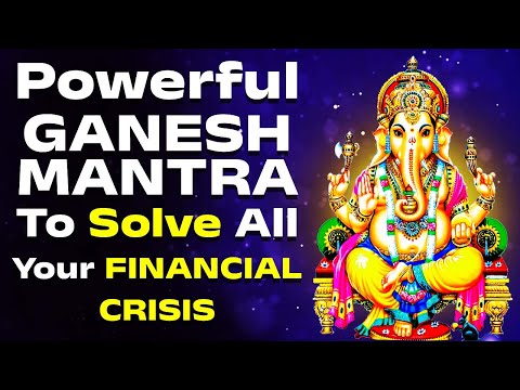 Powerful Ganesh Mantra To Solve All Your Financial Crisis | Ganesh Bhakthi Songs | Ganesh Mantra