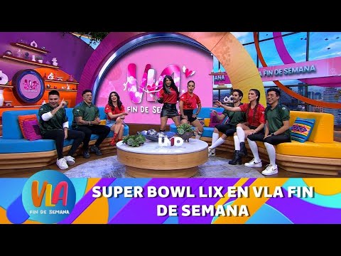 Super Bowl LIX en VLA Fin de Semana 🏈 | Programa 9 de febrero 2025 PARTE 1 | VLA Fin de Semana