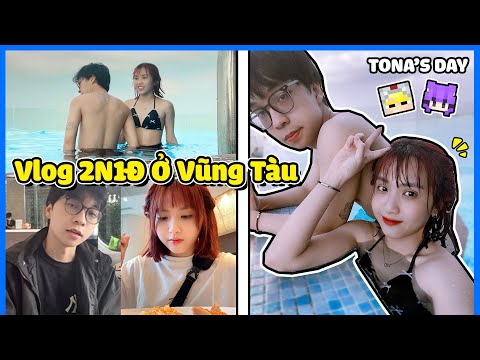 NABEE VÀ TOGA THỬ THÁCH 1 NGÀY PHƯỢT XUYÊN VŨNG TÀU - TONA'S DAY | Nabee TV