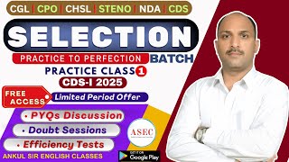 CLASS 1 SELECTION BATCH || CGL, CPO, CHSL, NDA, CDS, STENO, MTS BANK PO || Ankul Sir