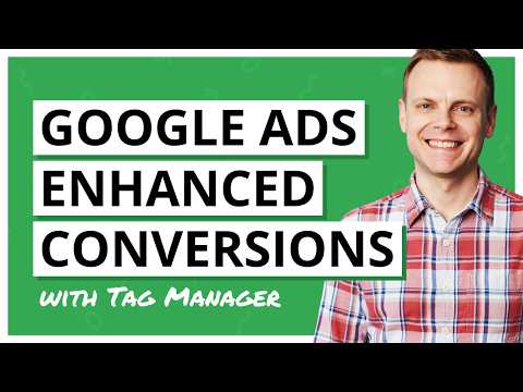 Enhanced Conversions in Google Ads (User-Provided Data Tag in GTM)