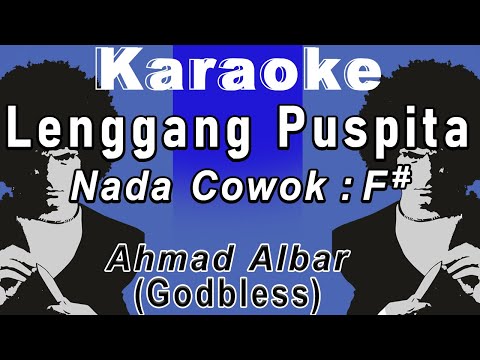 Lenggang Puspita (Karaoke) Ahmad Albar Nada Pria/Cowok male key F#