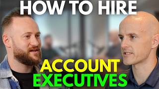 Account Executive Hiring: How to Find True Top Performers