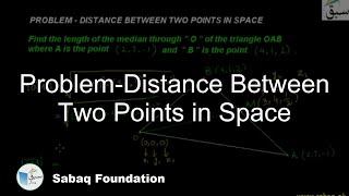Problem-Distance Between Two Points in Space