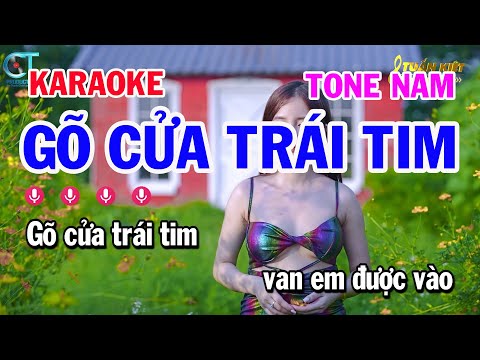 Karaoke Gõ Cửa Trái Tim – Tone Nam Nhạc Sống Trữ Tình Hay