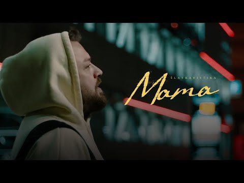 Slatkaristika - Mama (Official Video)