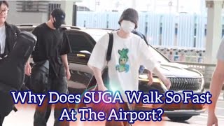 Why Does SUGA Walk So Fast At The Airport?🤔