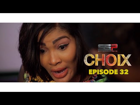 CHOIX - Saison 01 - Episode 32 - 05 Février 2021
