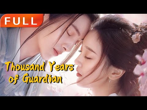 [MULTI SUB]Full Movie《Thousand Years of Guardian》|love|Original version without cuts|#SixStarCinema🎬