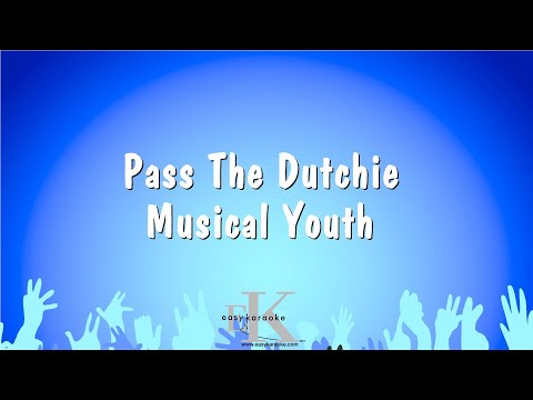 Pass The Dutchie – Musical Youth (Karaoke Version)