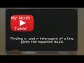 Finding x- and y-Intercepts of a Line