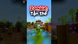 🧟‍♂️ 100 ngày sinh tồn Zombie tận thế trong Mini World: Ngày 2 #miniworldvn  #miniworld