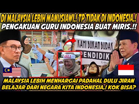 MENANGIS.!MALAYSIA LEBIH MANUSIAWI MEMPERLAKUKAN PENGAJAR.! CIKGU DI INDONESIA MEREKA TAK DIHARGAI.!