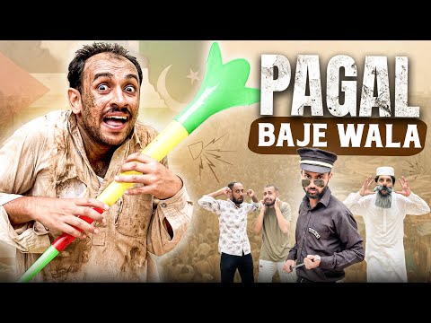 Baje wala pagal | 14 August Independence Day Special | Laugh yaars | Pakistan zindabad | Skit