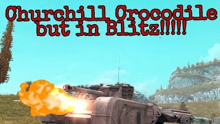 Churchill Crocodile but in Blitz 🔥!!!!!!!!