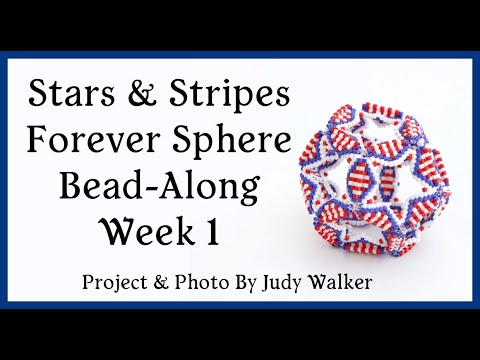 Stars and Stripes Beaded Sphere - Week 1 Bead-Along
