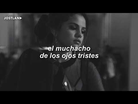 Selena Gomez, benny blanco, The MarÃas - Ojos Tristes (Letra en Español + Lyrics)