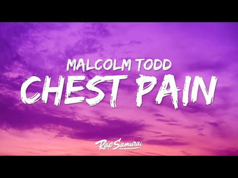 Malcolm Todd - Chest Pain (Lyrics)