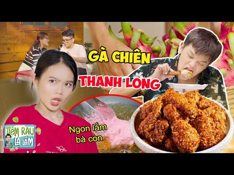 Lần Đầu Tiên Trái THANH LONG Có Trong "GÀ CHIÊN" | Tloo Tiệm Rau Lạ Lắm #trll