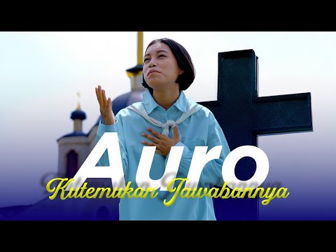 Aurora Sinaga - KUTEMUKAN JAWABANNYA || LAGU ROHANI  (Official Music Video)
