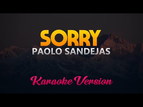 Paolo Sandejas – Sorry (Karaoke Version)