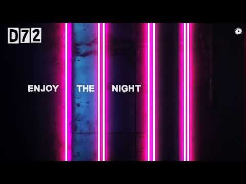 D72 - Enjoy The Night