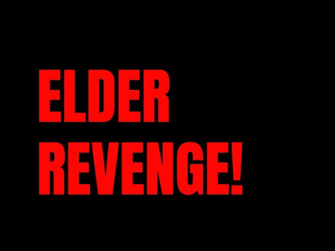 ELDER REVENGE