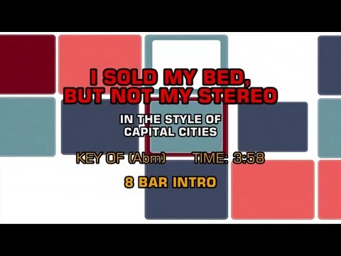 Capital Cities – I Sold My Bed, But Not My Stereo (Karaoke)