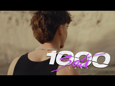 LAK! - 1000 SATI (OFFICIAL VIDEO)