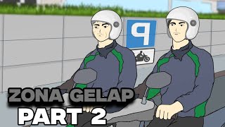 ZONA GELAP | Part 2 - Drama Animasi