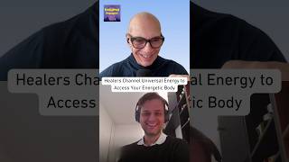 Healers channel universal energy to access your energetic body