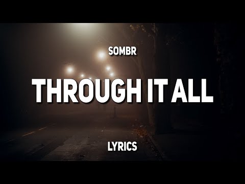 sombr - through it all (Lyrics)