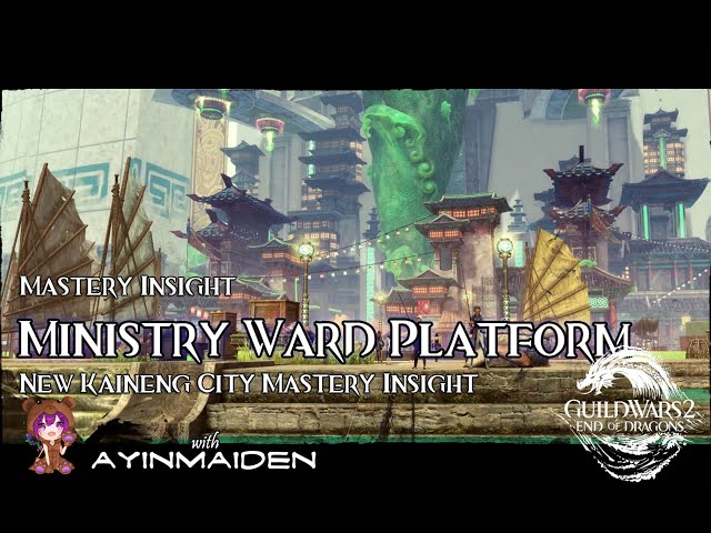 GW2 - New Kaineng Insight: Ministry Ward Platform