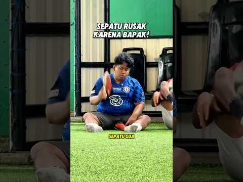 Sepatu MAHAL Rusak Karena Bapak! #sepakbola #telefooty