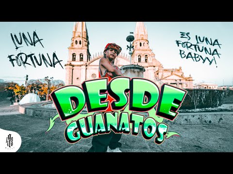 Luna Fortuna - Desde Guanatos (Video Oficial)