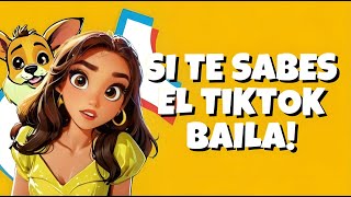 SI TE SABES EL TIKTOK BAILA! - 2024