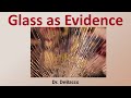 Glass as Evidence in Forensic Science